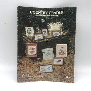 Vintage Cross Stitch Patterns, Country Cradle Book 2, 1979 Joyce C Bailey